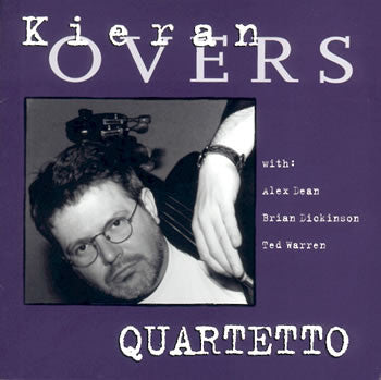 OVERS, KIERAN  - QUARTETTO