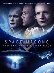 SPACE MASONS AND THE ALIEN CONSPIRACY [DVD]