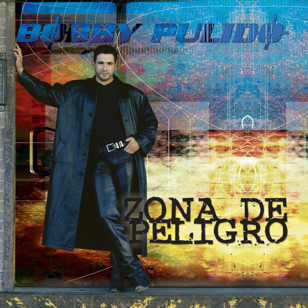 PULIDO, BOBBY  - ZONA DE PELIGRO (LATIN)