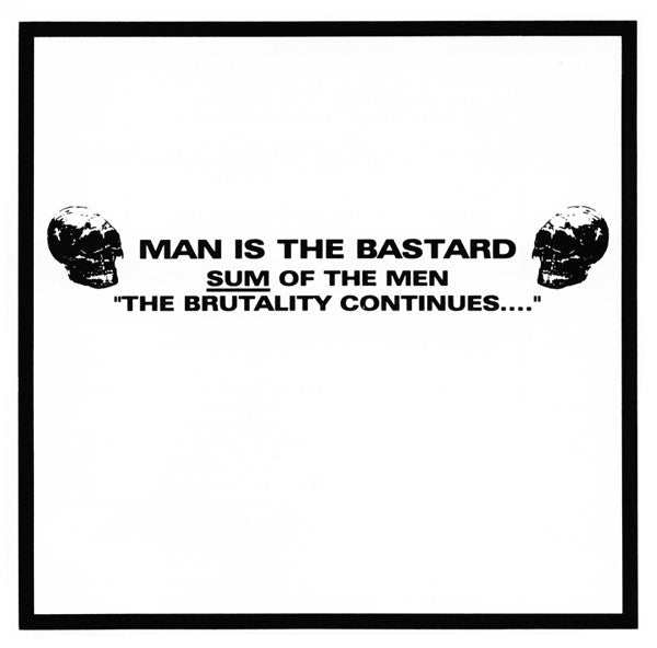 MAN IS THE BASTARD  - SUM OF THE MEN