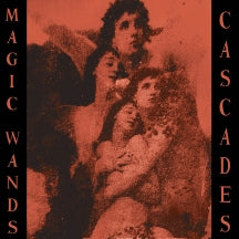MAGIC WANDS - CASCADES [LIMITED EDITION] [LP]