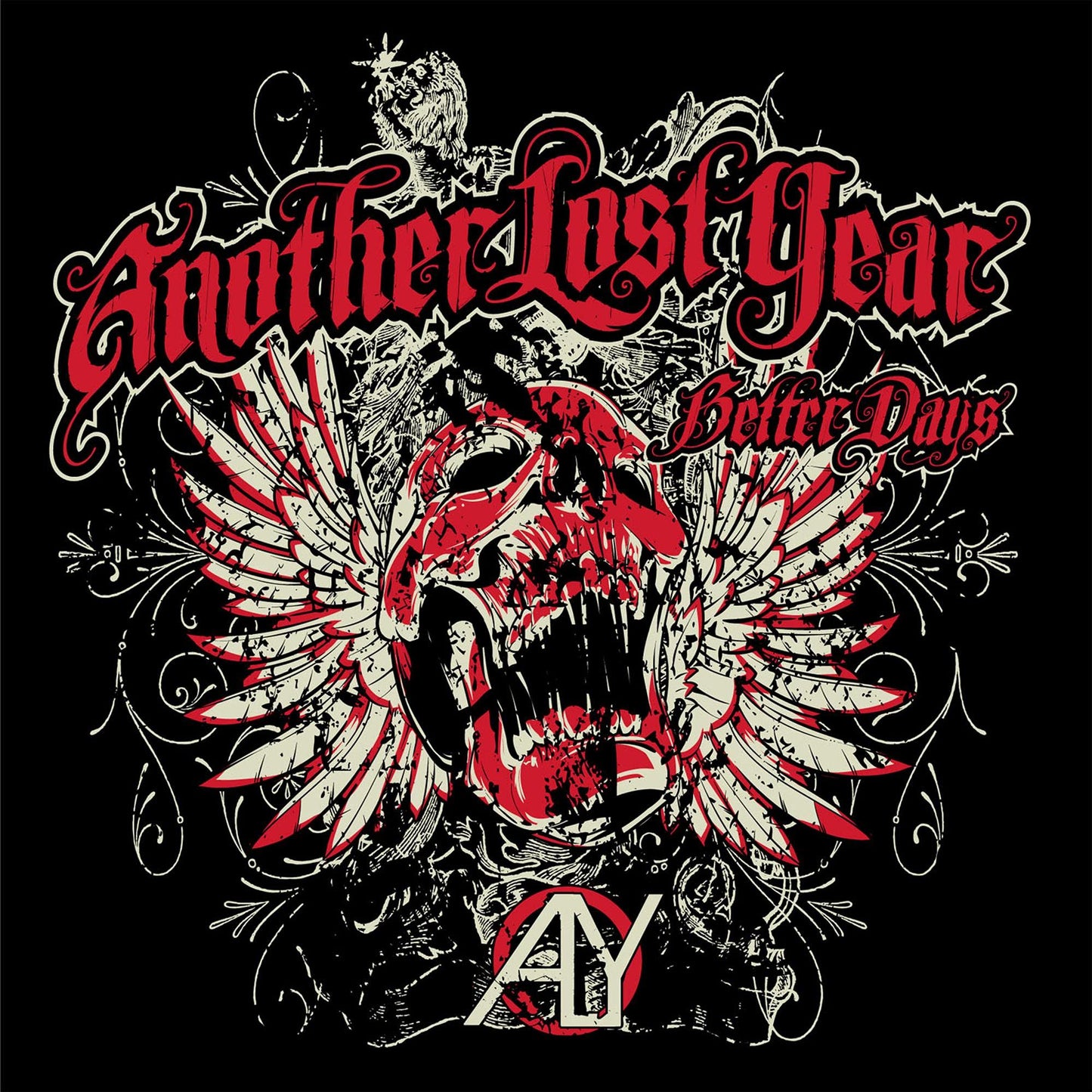ANOTHER LOST YEAR  - BETTER DAYS