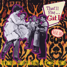 THAT'LL FLAT GIT IT! VOL.10 (CHESS) [CD]
