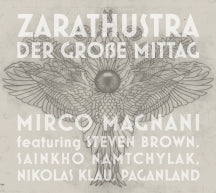 MIRCO MAGNANI - ZARATHUSTRA: DER GRO├ƒE MITTAG [CD]