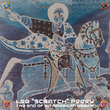 LEE SCRATCH PERRY - END OF AN AMERICAN DREAM [CD]