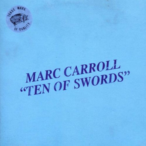 CARROLL, MARC  - TEN OF SWORDS