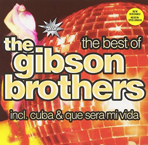 GIBSON BROTHERS  - BEST OF