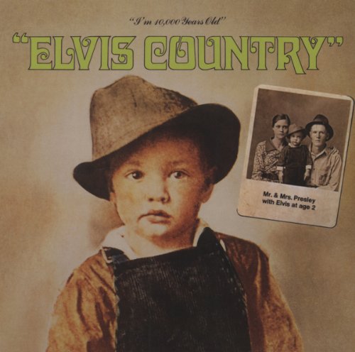PRESLEY, ELVIS - ELVIS COUNTRY (LEGACY EDITION)