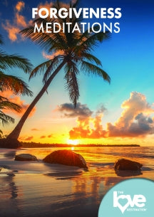 THE LOVE DESTINATION COURSES: FORGIVENESS MEDITATIONS [DVD]