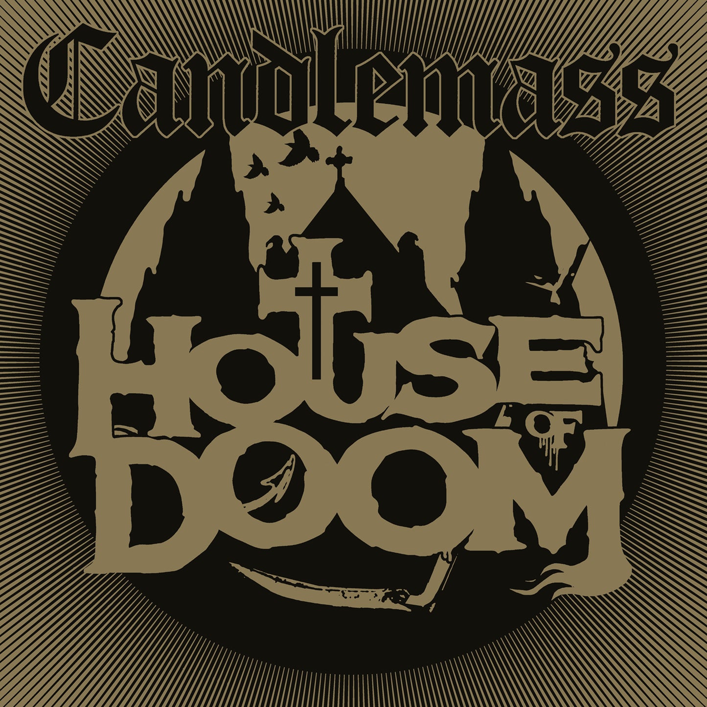 CANDLEMASS  - HOUSE OF DOOM