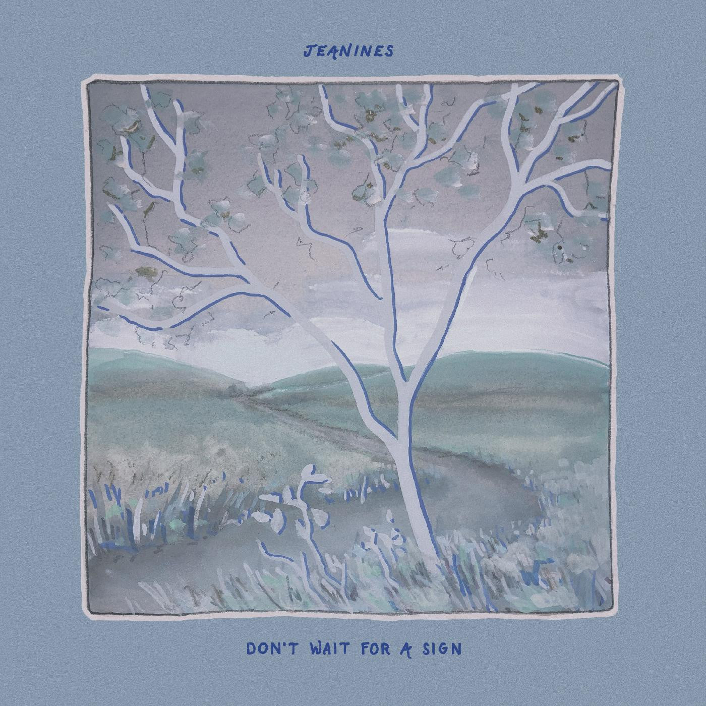 JEANINES - DON'T WAIT FOR A SIGN