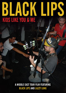 BLACK LIPS - KIDS LIKE YOU & ME [DVD]