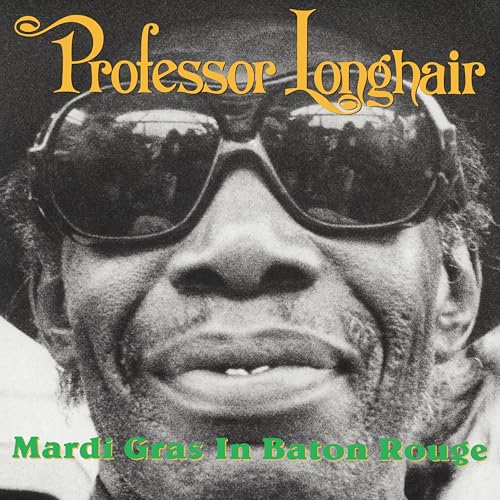 PROFESSOR LONGHAIR - THE LAST MARDI GRAS