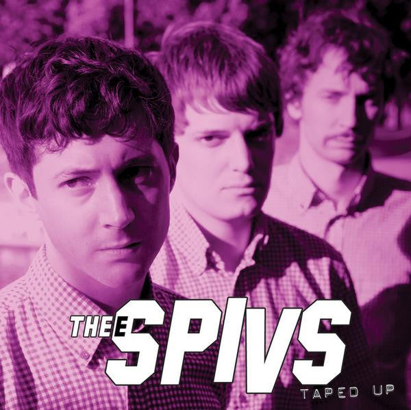 THEE SPIVS  - TAPED UP