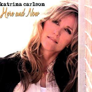 CARLSON, KATRINA  - HERE & NOW