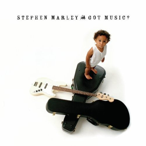 MARLEY, STEPHEN  - GOT MUSIC?