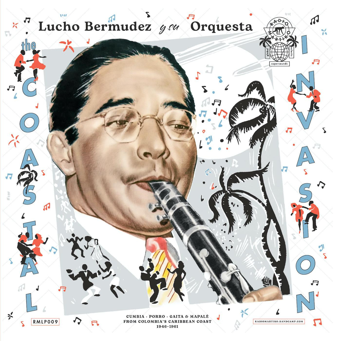 BERMUDEZ, LUCHO Y SU ORQUESTA - THE COASTAL INVASION: CUMBIA, PORRO, GAITA & MAPALÉ FROM COLOMBIA’S CARIBBEAN COAST (1946-1961)