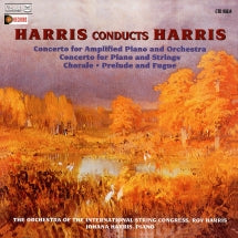 JOHANA HARRIS - HARRIS CONDUCTS HARRIS: CONCERTO FOR AMPLIFIED PIANO AND ORCHESTRA [CD]