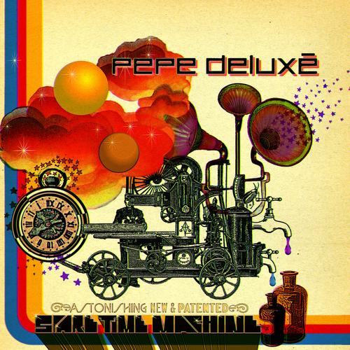 PEPE DELUXE  - SPARE TIME MACHINE