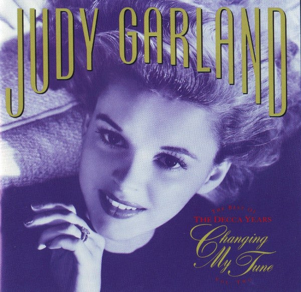 GARLAND, JUDY  - CHANGING MY TUNE-BEST OF THE DECCA V2