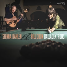 SIENNA DAHLEN & BILL COON - BALLADEXTROUS [CD]