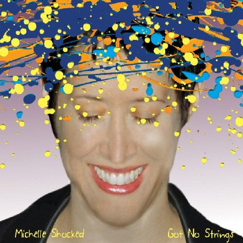 SHOCKED, MICHELLE  - GOT NO STRINGS