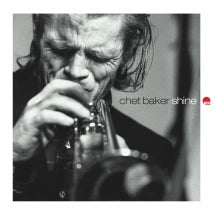 CHET BAKER - SHINE [LP]