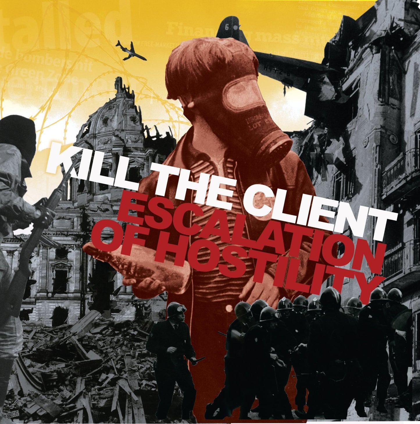 KILL THE CLIENT  - ESCALATION OF HOSTILITY
