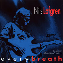 NILS LOFGREN - EVERY BREATH [CD]