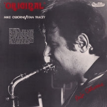 MIKE OSBORNE & STAN TRACEY - ORIGINAL [CD]