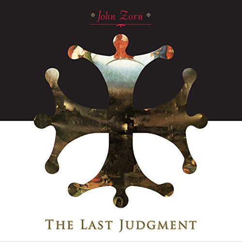 ZORN, JOHN - THE LAST JUDGMENT (CD)