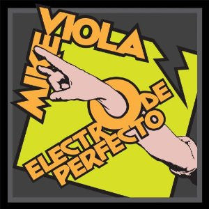 VIOLA, MIKE  - ELECTRO DE PERFECTO