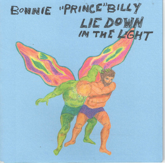 BONNIE PRINCE BILLY (WILL OLDHAM)  - LIE DOWN IN THE LIGHT