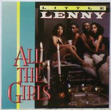LITTLE LENNY  - ALL THE GIRLS