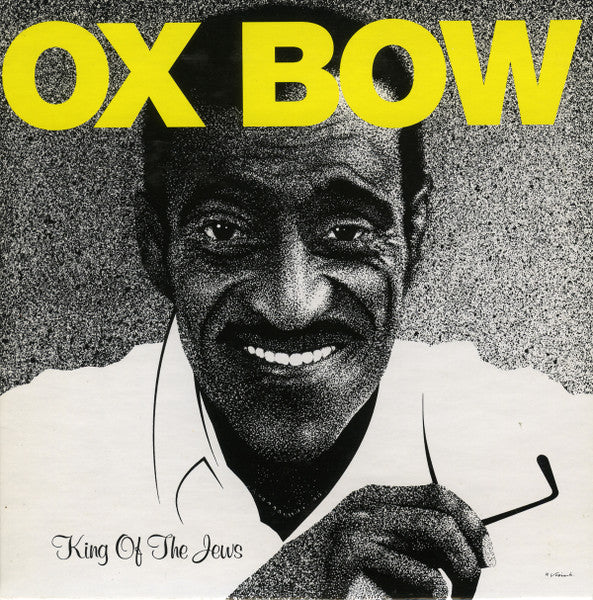 OXBOW  - KING OF THE JEWS
