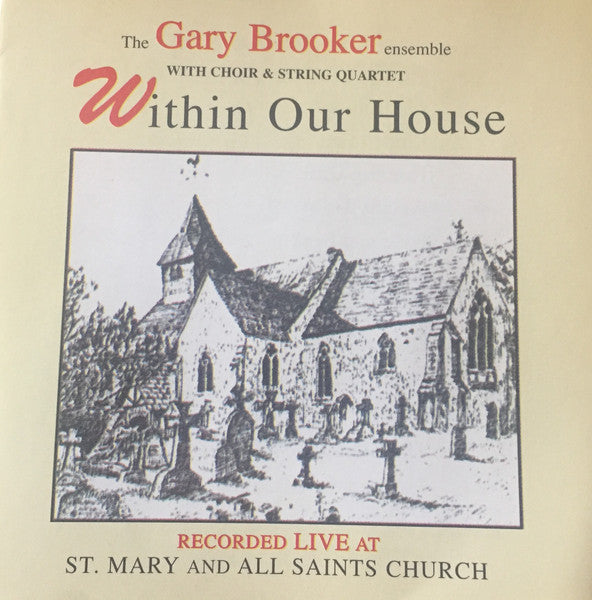 BROOKER, GARY  - WITHIN OUR HOUSE