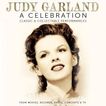 JUDY GARLAND - A CELEBRATION: CLASSIC & COLLECTABLE PERFORMANCES [LP]