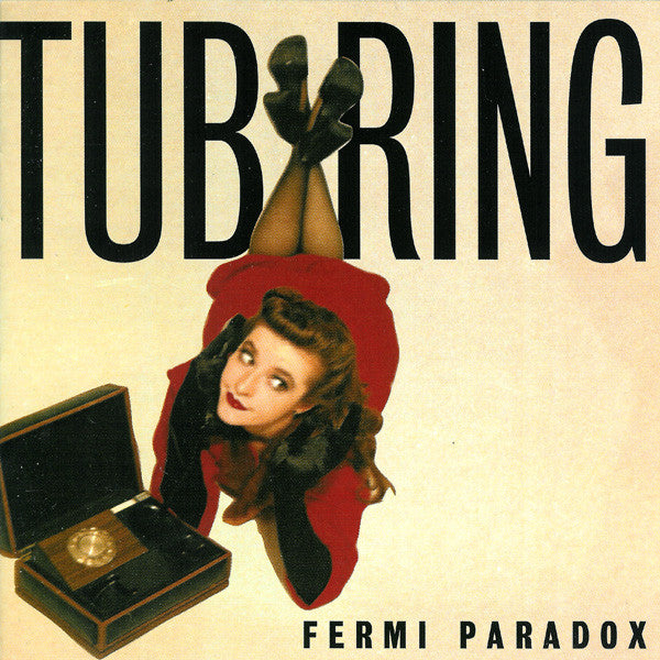 TUB RING  - FERMI PARADOX