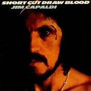 CAPALDI, JIM  - SHORT CUT DRAW BLOOD