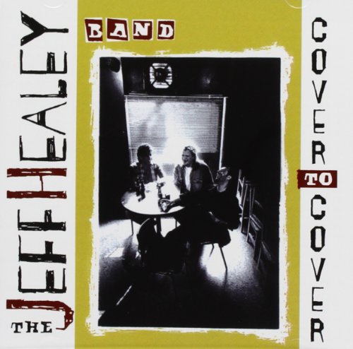 HEALEY, JEFF BAND  - COVER TO COVER