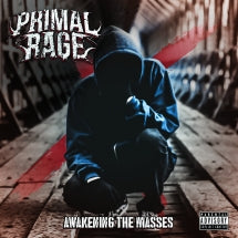 PRIMAL RAGE - AWAKENING THE MASSES [CD]