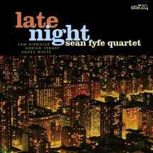 SEAN FYFE QUARTET - LATE NIGHT [CD]