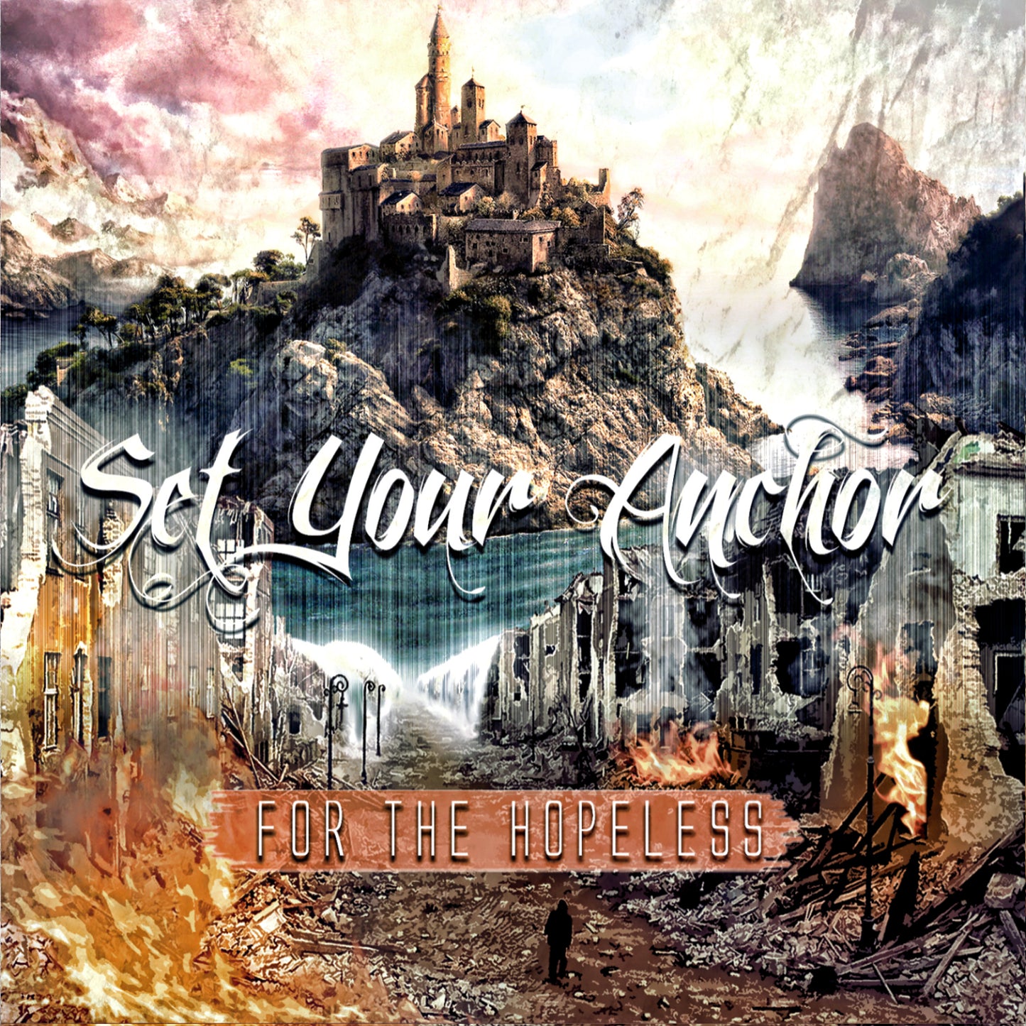 SET YOUR ANCHOR  - FOR THE HOPELESS