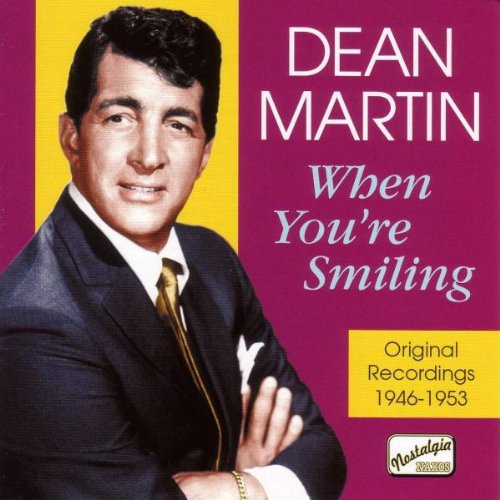 MARTIN, DEAN  - WHEN YOU'RE SMILING