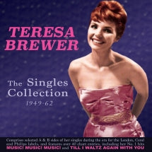 TERESA BREWER - THE SINGLES COLLECTION 1949-61 [CD]