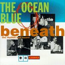 OCEAN BLUE - BENEATH THE RHYTHM & SOUND