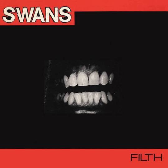 SWANS  - FILTH