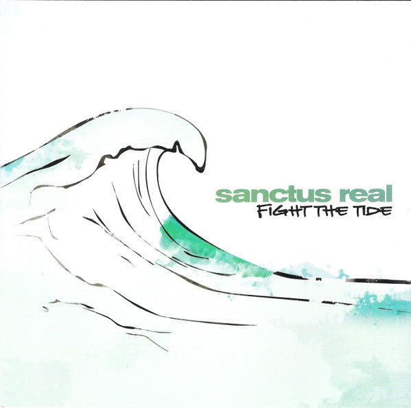 SANCTUS REAL  - FIGHT THE TIDE