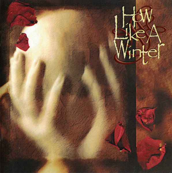 HOW LIKE A WINTER  - ...BEYOND MY GREY WAKE