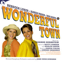 LEONARD BERNSTEIN, BETTY COMDEN AND ADOLPH GREEN - WONDERFUL TOWN (COMPLETE RECORDING) [CD]
